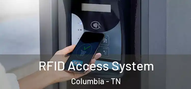  RFID Access System Columbia - TN
