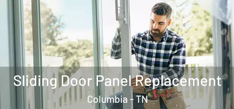  Sliding Door Panel Replacement Columbia - TN